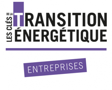 Les clés de la Transition Energétique - Entreprises